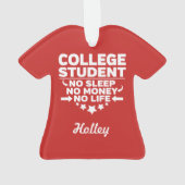 Uni Student kein Schlaf kein Geld kein Leben Ornament (Rückseite)