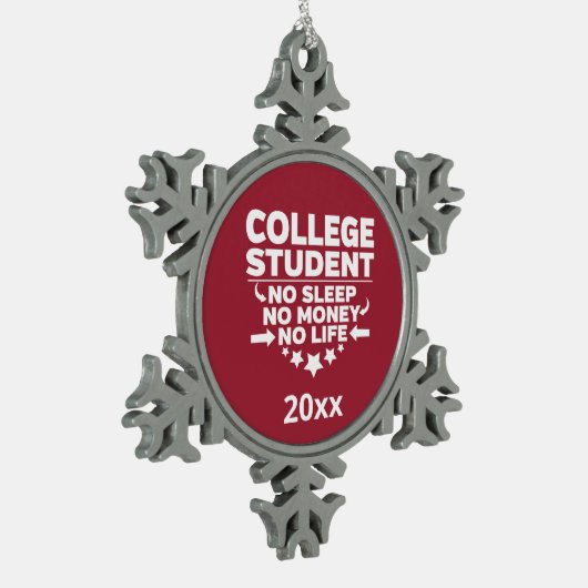Uni Student No Sleep Life Kardinal Red Schneeflocken Zinn-Ornament (Links)