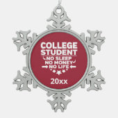 Uni Student No Sleep Life Kardinal Red Schneeflocken Zinn-Ornament (Vorderseite)