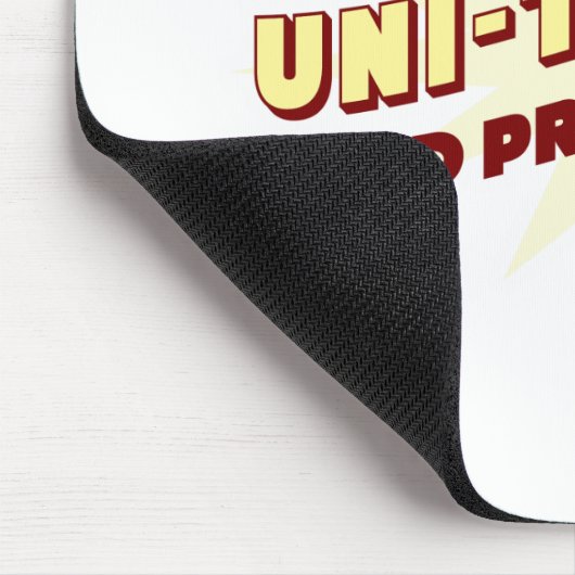 Uni-Tasker Pride Funny Work Life Slogan Mousepad (Ecke)