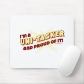 Uni-Tasker Pride Funny Work Life Slogan Mousepad (Mit Mouse)