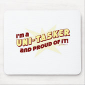 Uni-Tasker Pride Funny Work Life Slogan Mousepad (Vorne)
