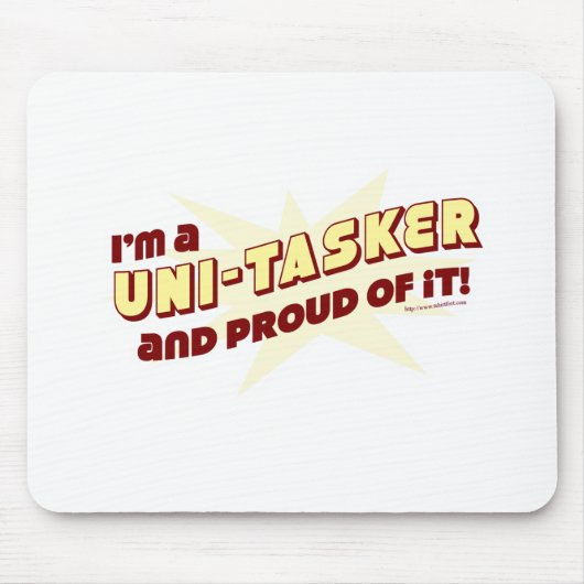 Uni-Tasker Pride Funny Work Life Slogan Mousepad (Vorne)