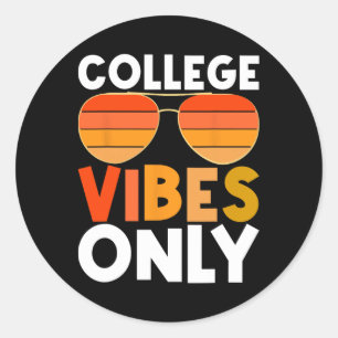 Uni vibes only Funny Student Back to School Runder Aufkleber