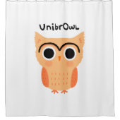 UnibrOwl Unibrow Owl | Funny Niedlich Eyebrows Owl Duschvorhang (Vorderseite)