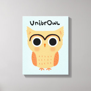 UnibrOwl Unibrow Owl   Funny Niedlich Eyebrows Owl Leinwanddruck