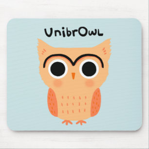 UnibrOwl Unibrow Owl Funny Niedlich Eyebrows Owl Mousepad