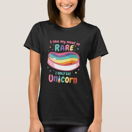 Unicorn bedeutet, ich mag mein Fleisch seltene Uni T-Shirt (Vorderseite)