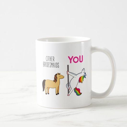 Unicorn Bridesmaid Funny Gastgeschenk Hochzeit Kaffeetasse (Rechts)