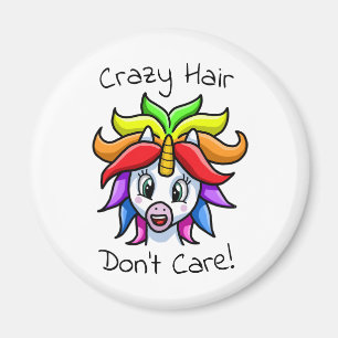 Unicorn Crazy Hair Keine Sorge Funny Magnet