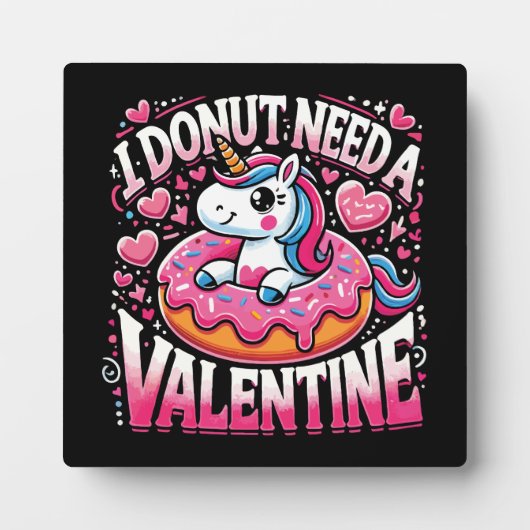 Unicorn Donut Need Valentine Funny Anti-Valentine Fotoplatte (Vorderseite)