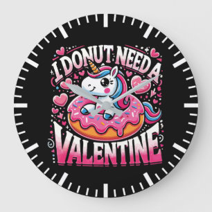 Unicorn Donut Need Valentine Funny Anti-Valentine Große Wanduhr