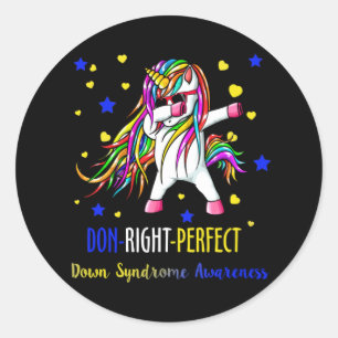 Unicorn Down Right Perfect Shirt Down Syndrom Runder Aufkleber