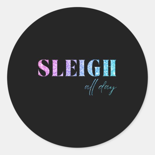 Unicorn Glitter Sleigh All Day Christmas Runder Aufkleber (Vorderseite)