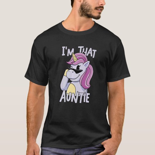 Unicorn I am That Auntie T-Shirt (Vorderseite)