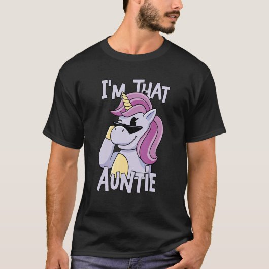 Unicorn I am That Auntie T-Shirt (Vorderseite)