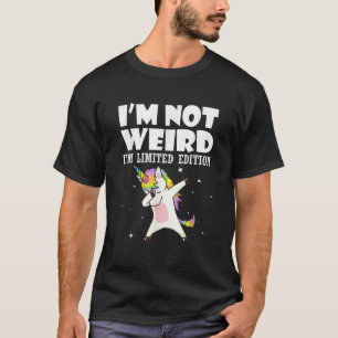 Unicorn Ich bin nicht komisch Ich bin limitierte A T-Shirt