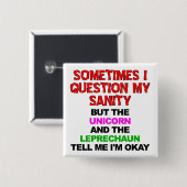 Unicorn Leprechaun Sanity Funny Button Abzeichen B (Vorne & Hinten)