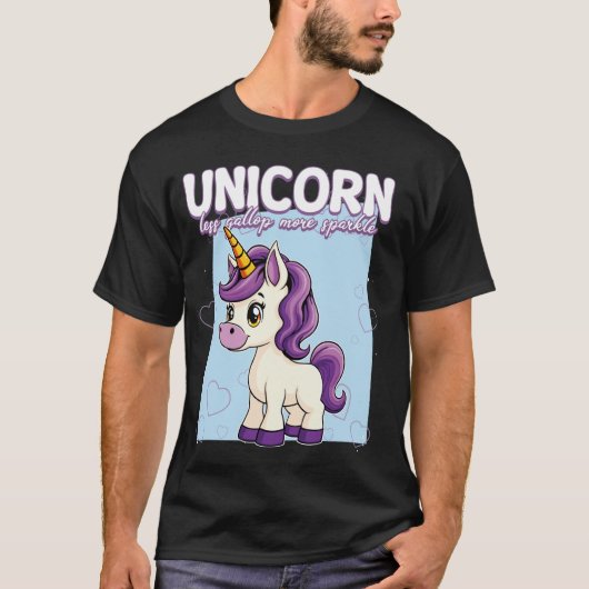 Unicorn Less Gallop More Sparkle Unicorn 1 T-Shirt (Vorderseite)