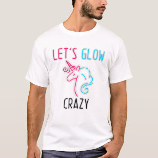 Unicorn Let's glühen Crazy Niedlich Sister Rainbow T-Shirt