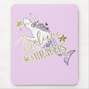 Unicorn Mermaid Moderne Trendy Glauben an Wunder Mousepad