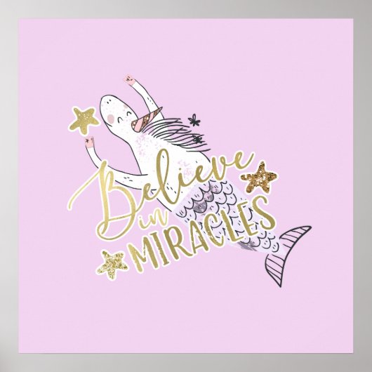 Unicorn Mermaid Moderne Trendy Glauben an Wunder Poster (Vorne)