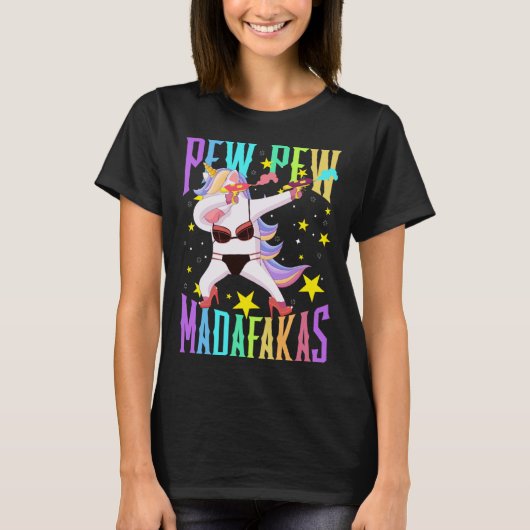 Unicorn Pew Pew Madafakas Dabbing Unicorn Fun Sayi T-Shirt (Vorderseite)