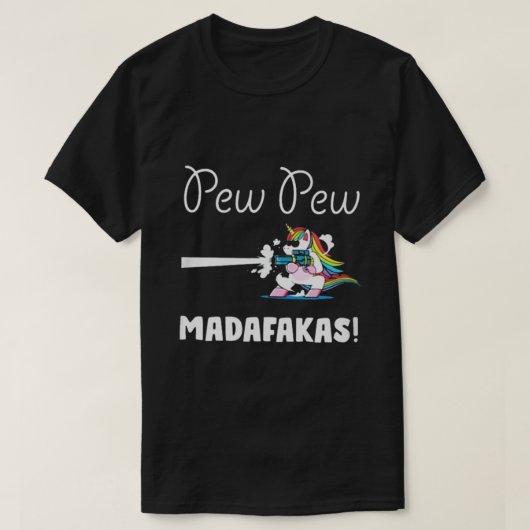 Unicorn Pew pew Madafakas T-Shirt (Design vorne)
