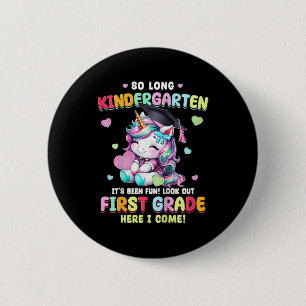 Unicorn so Long Kindergarten Abschluss Letzten Tag Button