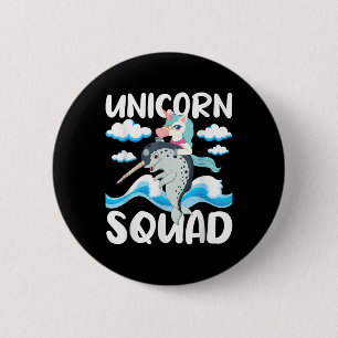 Unicorn Squad - Narwhal Lover Einicorn Lover Button