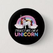 Unicorn Trust Me I'm Unicorn Button (Vorderseite)