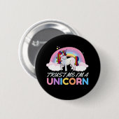 Unicorn Trust Me I'm Unicorn Button (Vorne & Hinten)