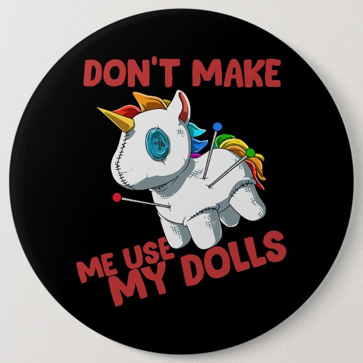 Unicorn Voodoo Doll Unicorn Lassen Sie mich nicht  Button (Vorderseite)