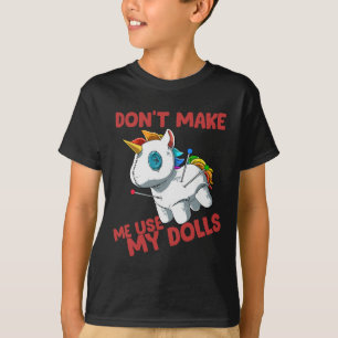 Unicorn Voodoo Doll Unicorn Lassen Sie mich nicht T-Shirt