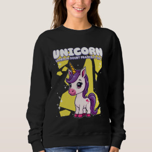 Unicorn, wenn es im Zweifelsfall ausläuft Unicorn Sweatshirt