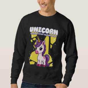Unicorn, wenn es im Zweifelsfall ausläuft Unicorn Sweatshirt