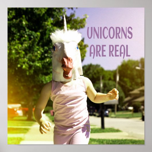 Unicorns Are Real Funny Humor Poster (Vorne)