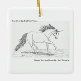 Unicorns Are Real Keramikornament