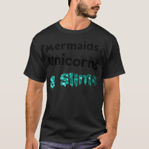 Unicorns Mermaids und Slime Shirt Squad Matching T