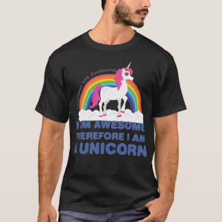 Unicorns sind deshalb ich sind ein Unicorn T-Shirt