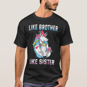 Unicorns umarmt wie Bruder wie Schwester T-Shirt