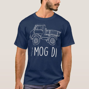 Unimog Lastkraftwagen I Mog Di Lkw Männer Frauen 3 T-Shirt