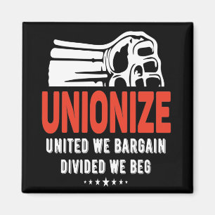 Unionize - vereint, geteilt, wir betteln magnet