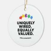 Uniquely Wired Equally Valued Awareness Art Keramik Ornament (Links)
