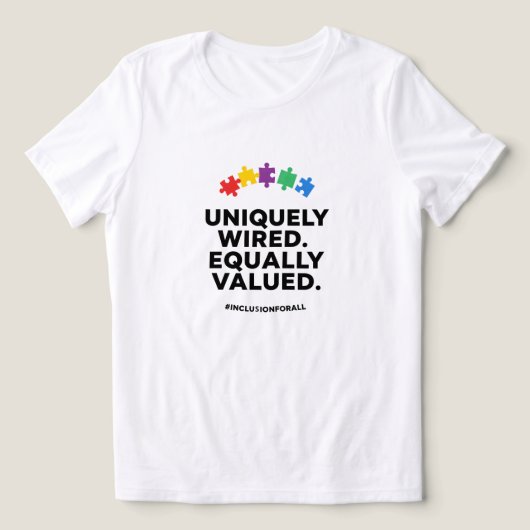Uniquely Wired Equally Valued Awareness Art Tri-Blend Shirt (Design Vorderseite)