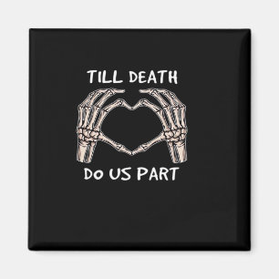 Unisex Bis Dass Der Tod Uns Scheidet, Braut Wird, Magnet