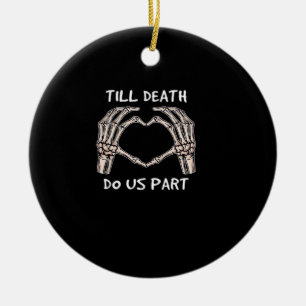Unisex bis Tod tun uns Teil, Braut zu sein, Knoche Keramik Ornament