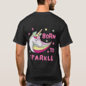 Unisex Geboren zu Sparkle T-Shirt (Rückseite)