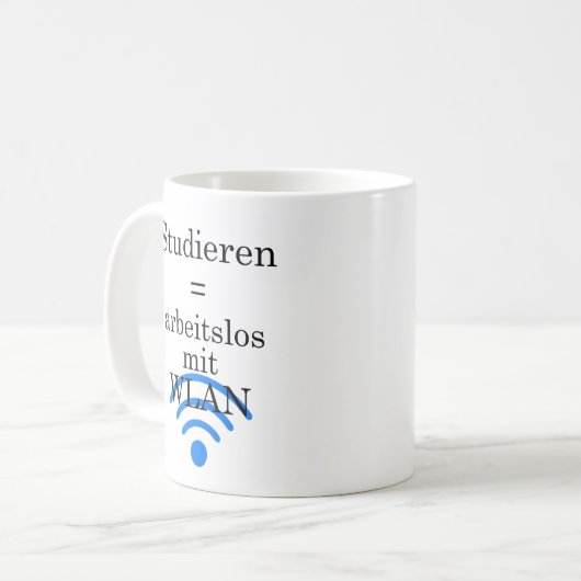 Unispruch "arbeitslos mit WLAN" Studenten Kaffeetasse (Vorderseite Links)