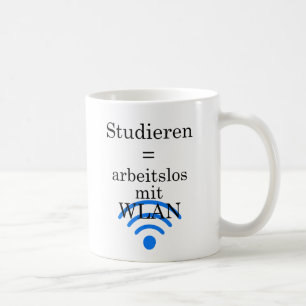 Unispruch "arbeitslos mit WLAN" Studenten Kaffeetasse
